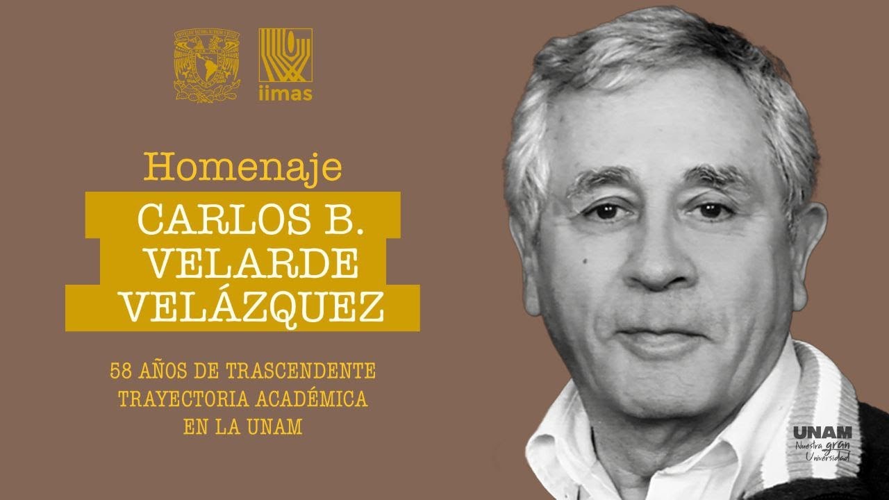 Homenaje a Carlos B. Velarde Velázquez - 18 nov 2025, 9:00 hrs.