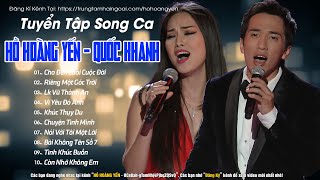 Cực Phẩm Hồ Hoàng Yến Quốc Khanh Cực Hay - Tình Khúc Hải Ngoại Song Ca Đẳng Cấp Nghe Là Nghiện