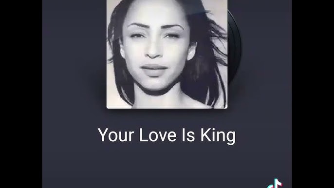 Your Love Is King - Song Lyrics and Music by Sade arranged by Aniline_JW on  Smule Social Singing app