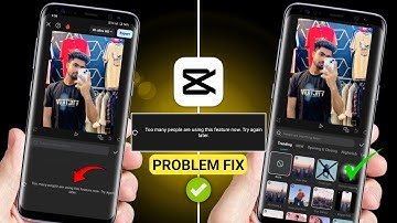 Capcut Too many people are using this feature now try again later | Capcut Video Effect Not Open
