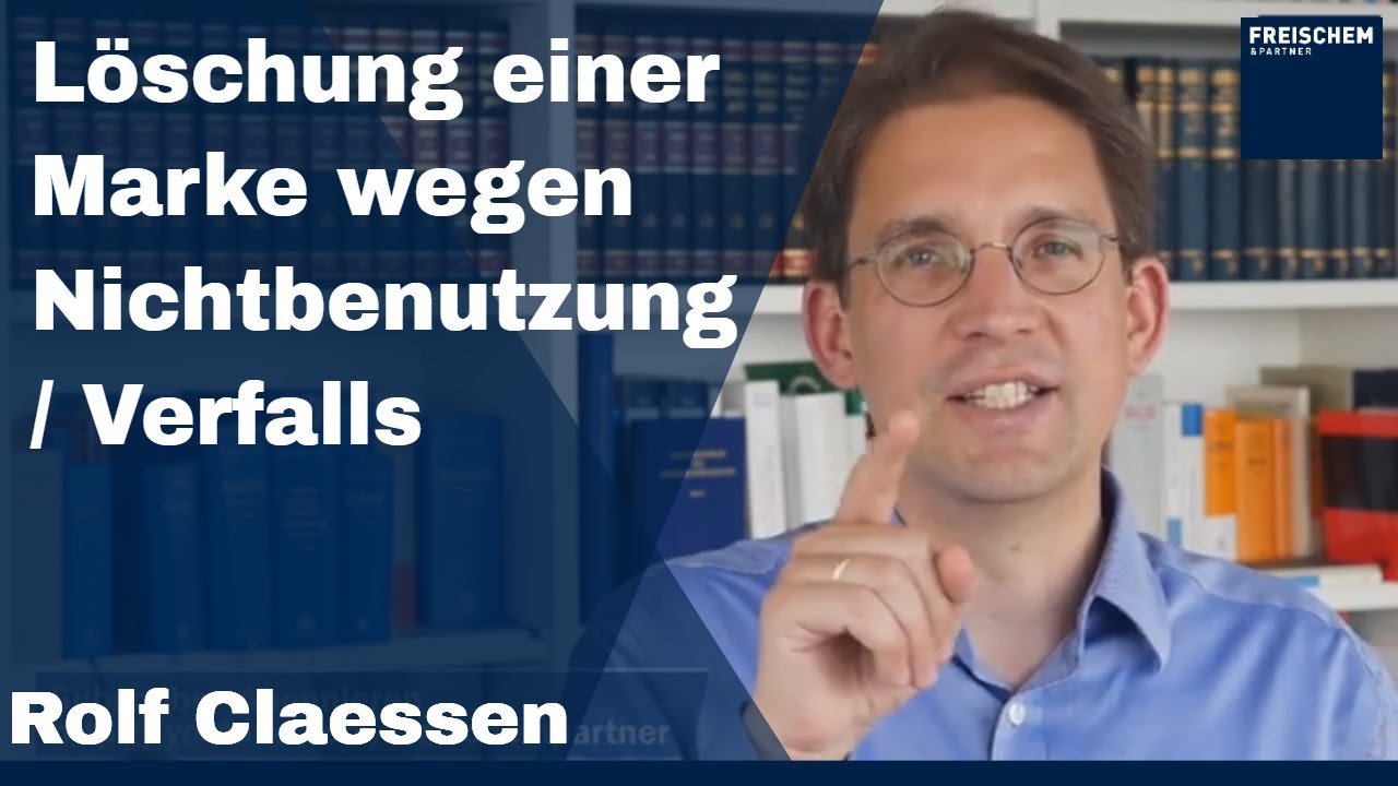 💡 Löschung einer Marke wegen Verfalls bzw. Nichtbenutzung 