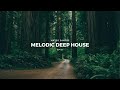 Melodic Deep House | EP 01 | 2022 - Ben Bohmer, Yotto, ATTLAS, Klur...