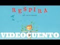 Respira - videocuento