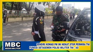 MBC MILITER - Razia Periksa Polisi Militer Angkatan Darat