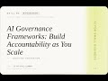 AI for Small Business: AI Governance Frameworks: Build Accountability as You Scale