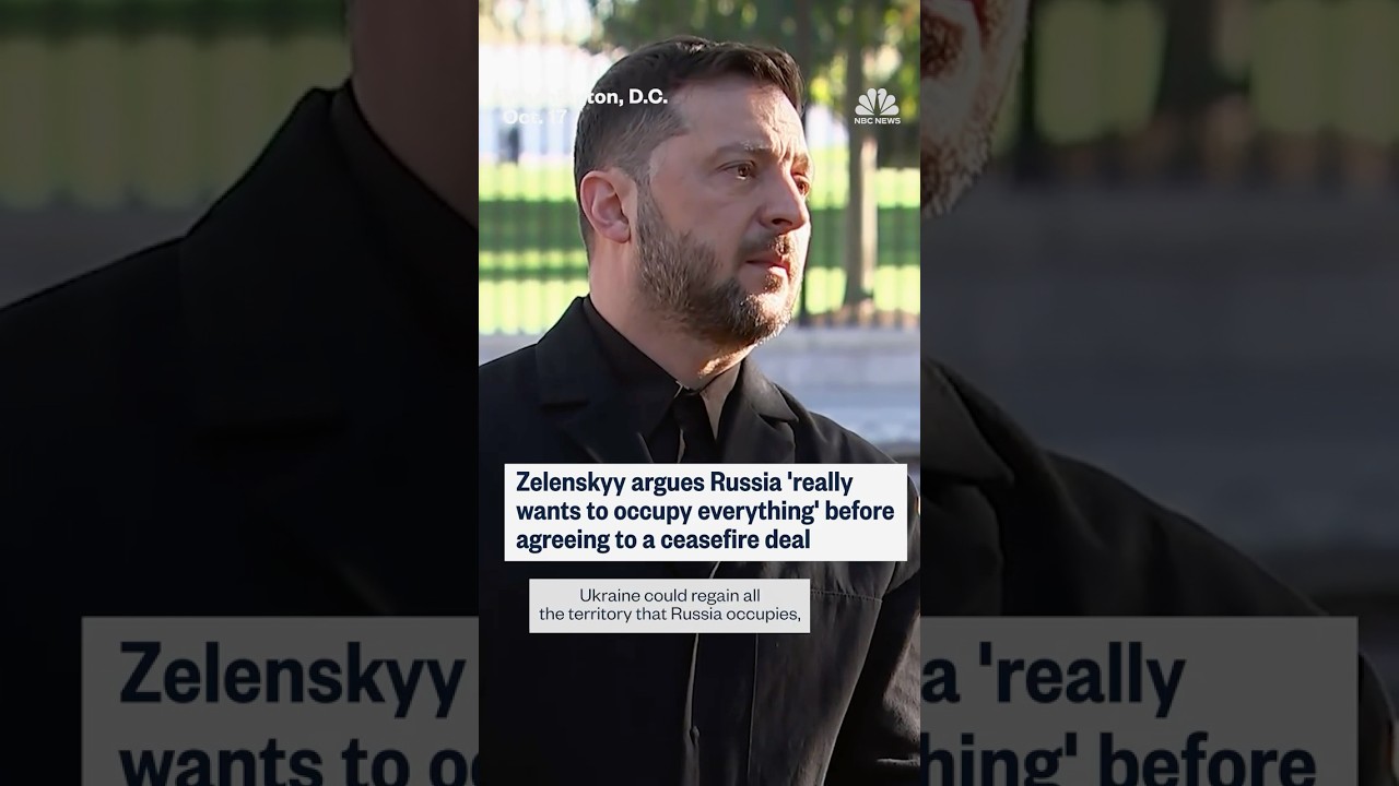 Zelenskyy argues Russia ‘really wants to occupy everything’ before agreeing to a ceasefire deal