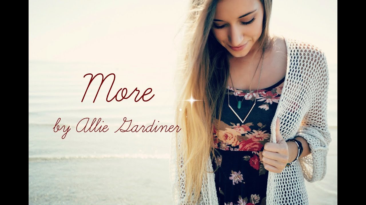 More - Allie Gardiner (lyrics)