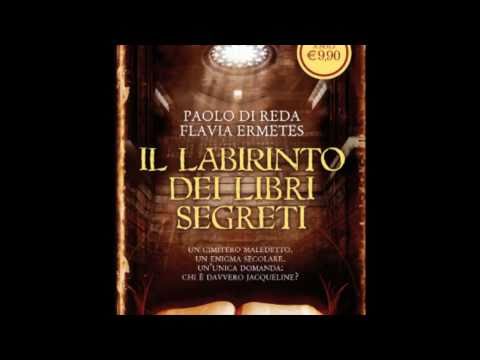 Il labirinto dei libri segreti - Paolo Di Reda e F...