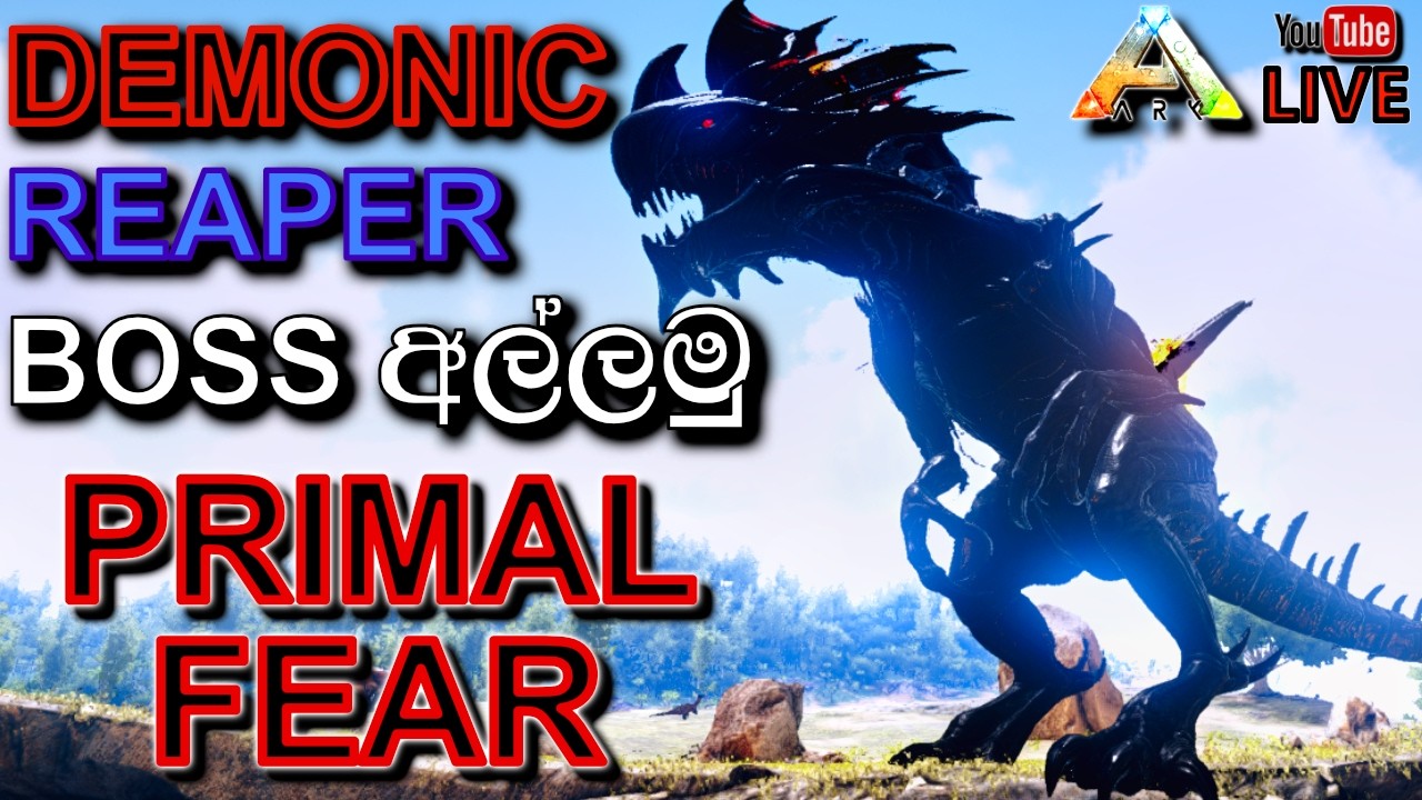 DEMONIC REAPER BOSS අල්ලමු | ARK: Survival Evolved - PRIMAL FEAR MOD - with 
