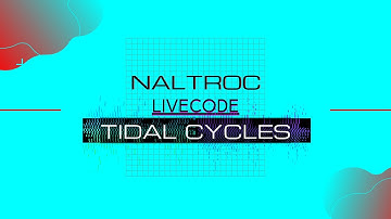 Naltroc - TidalCycles session #livecode
