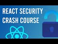 React Security Crash Course 2022