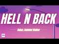 Hell N Back 1 Hour "I was over love, thought I had enough, then I found you" - Bakar, Summer Walker