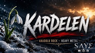 Kardelen Türkçe Heavy Metal 2026 Anadolu Metal Üzik Üzik