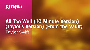 All Too Well - Taylor Swift | Karaoke Version | KaraFun