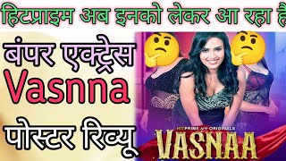 Vasnna All Poster Review Hitprime Ott Tripti Berra New Series Review