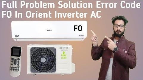Orient Inverter AC F0 Error Code || Orient Inverter AC Me Error Code F0 Ko Kaise Thik Kare