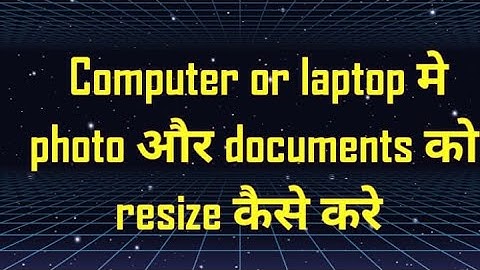 #Documents resize kaise kare , #How to resize image in laptop or pc,#photo ko resize kaise kare