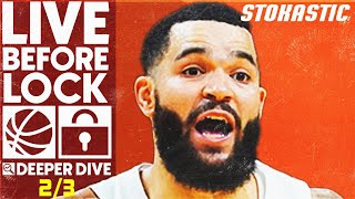 NBA DFS Deeper Dive \& Live Before Lock (Friday 2\/3\/23) | DraftKings \& FanDuel NBA Lineups