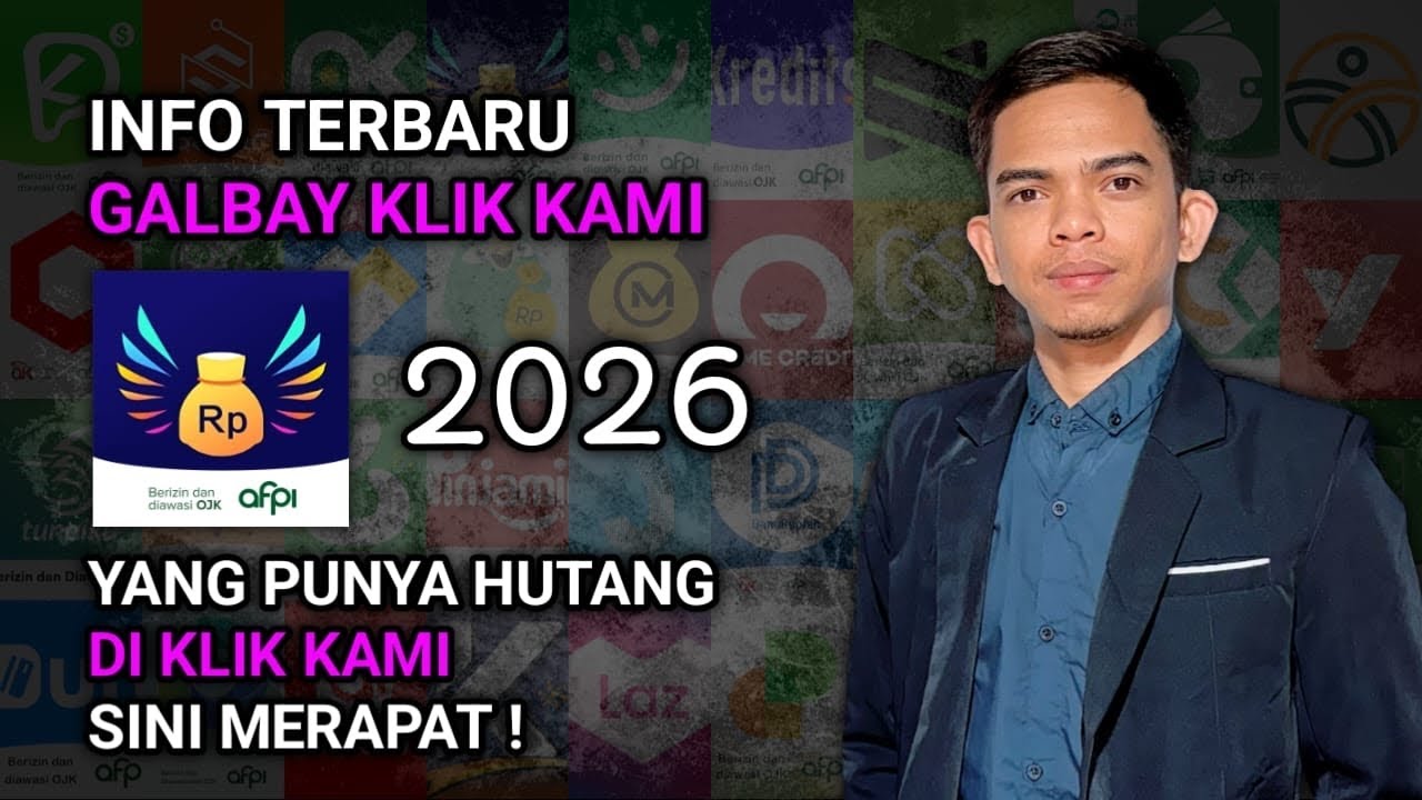 INFO TERBARU GALBAY KLIK KAMI 2026 (Aplikasi Pinjol / Pindar Legal)