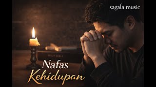 Nafas Kehidupan | Lagu Rohani Kesembuhan Terbaru