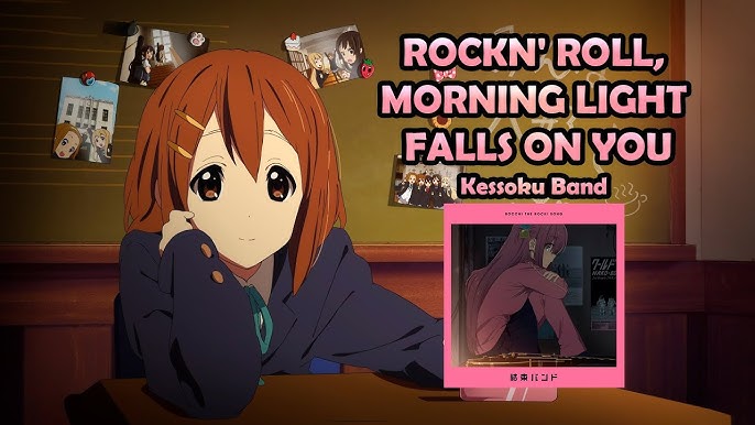 Rockn' Roll, Morning Light Falls on You - from bocchi the 237610317492