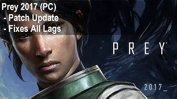 Prey Black Screen Fix
