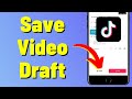How To Save Video Draft In TikTok | Edit Tiktok Video Later | Save Video For Later On (2023)