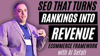 SEO That Turns Rankings Into Revenue: Ecommerce Framework | Al Sefati