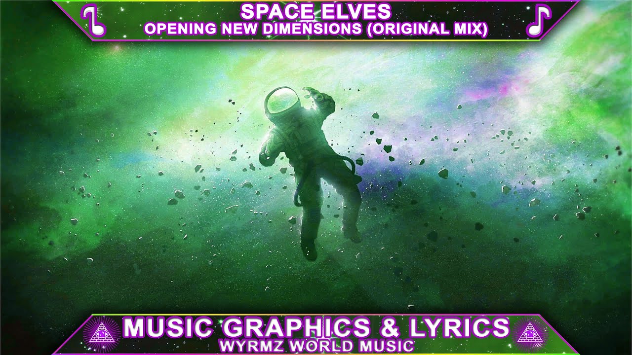 OPENING NEW DIMENSIONS - Space Elves (Original Mix)