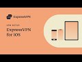 How to set up ExpressVPN on your iOS device