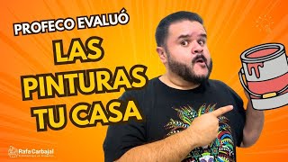 Pinturas que sí rinden… y otras que ni cubren. Según Profeco #pinturas #profeco #rafacarbajal