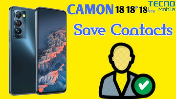 How to Save Contacts in Tecno Camon 18/18T | How to Save Contacts in Tecno Camon 18 Premier