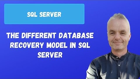 The different database recovery model in SQL Server | SQL server