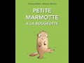 Petite marmotte  la bougeotte  lcole des loisirs