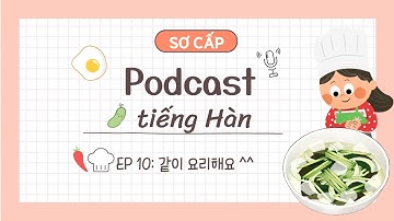 같이 요리해요🧑‍🍳 | Podcast tiếng Hàn sơ cấp - đọc chậm