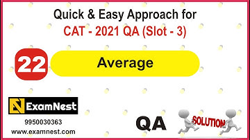 CAT 2021 | QA Slot - 3 | Question 22 | Average | Easy | Ajay Sharma