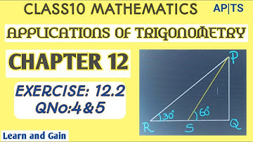 CLASS10 MATHS || CHAPTER12 ||EX 12.2: Q4&5|| ANGLE OF ELEVATION ||APPLICATIONS OF TRIGONOMETRY||