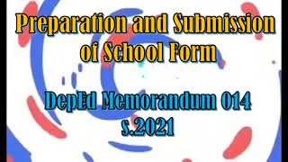 PREPARATION and SUBMISSION OF SCHOOL  FORMS