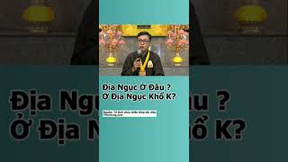 Địa Ngục Ở Đâu ?Ở Địa Ngục Khổ K?#phatphap #thientong