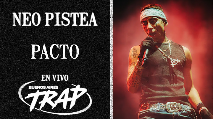 NEO PISTEA - PACTO (EN VIVO) [BUENOS AIRES TRAP HD]