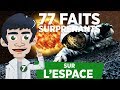 77 FAITS SURPRENANTS SUR L'ESPACE