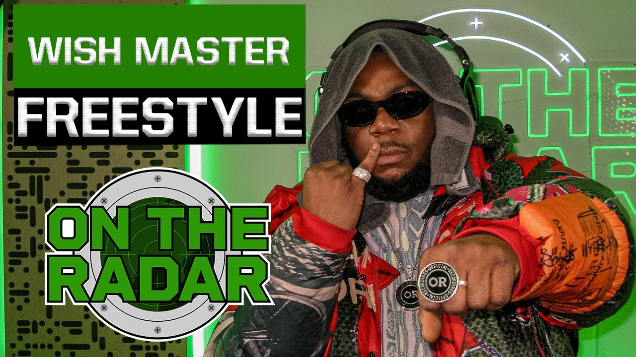 The Wish Master "On The Radar" Freestyle