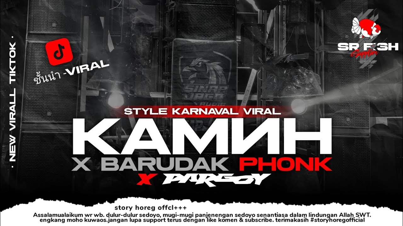 DJ KAMIN - STYLE TRAP X PARTY VIRAL | SR MUSIC PRESENT X STORY HOREG OFFICIAL