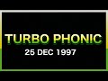 Turbo phonic 25 dec 1997