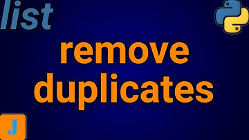 How To Remove Duplicates From A List In Python