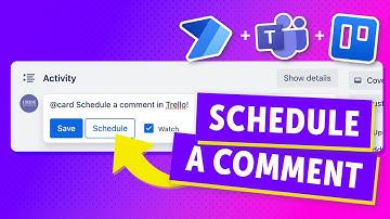 SCHEDULE A COMMENT in Trello from Microsoft Teams with THIS Power Automate Flow!