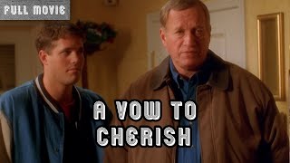 A Vow to Cherish | English Full Movie | Drama Family