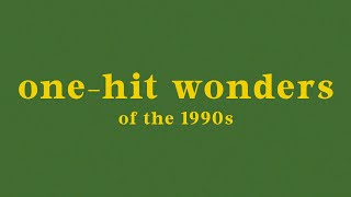 Vignette de la vidéo "top one hit wonders of the 1990s"