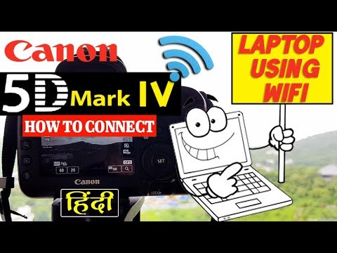How To Connect Canon 5D Mark IV with Laptop using WiFi Wireless Feature by Don Talks