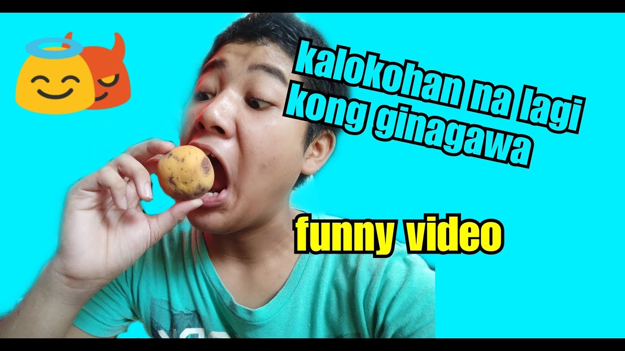 mga kalokohan na ginagawa ko sa bahaya - YouTube